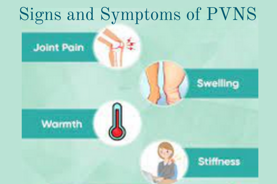 Signs and Symptoms of PVNS